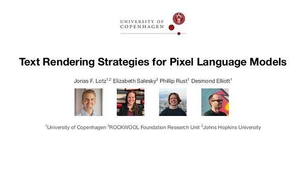 Text Rendering Strategies for Pixel Language Models | VIDEO