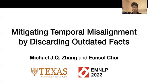 Mitigating Temporal Misalignment by Discarding Outdated Facts | VIDEO