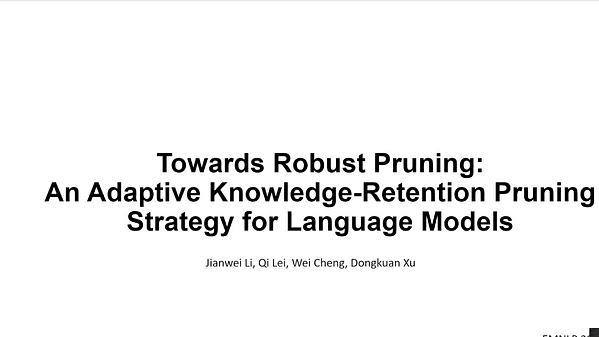 Towards Robust Pruning: An Adaptive Knowledge-Retention Pruning Strategy for Language Models | VIDEO