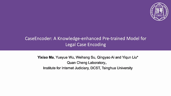 CaseEncoder: A Knowledge-enhanced Pre-trained Model for Legal Case Encoding | VIDEO