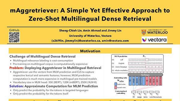 mAggretriever: A Simple yet Effective Approach to Zero-Shot Multilingual Dense Retrieval | VIDEO