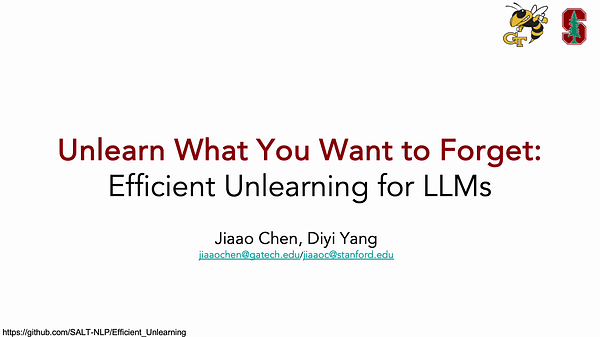 Unlearn What You Want to Forget: Efficient Unlearning for LLMs | VIDEO