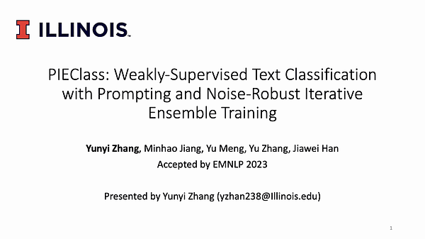 PIEClass: Weakly-Supervised Text Classification with Prompting and Noise-Robust Iterative Ensemble Training | VIDEO