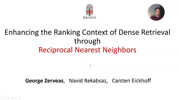 Enhancing the Ranking Context of Dense Retrieval through Reciprocal Nearest Neighbors | VIDEO