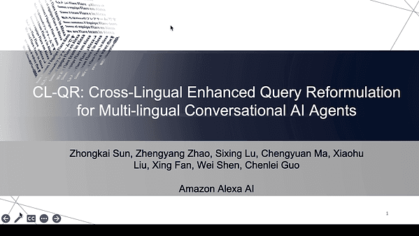 CL-QR: Cross-Lingual Enhanced Query Reformulation for Multi-lingual Conversational AI Agents | VIDEO