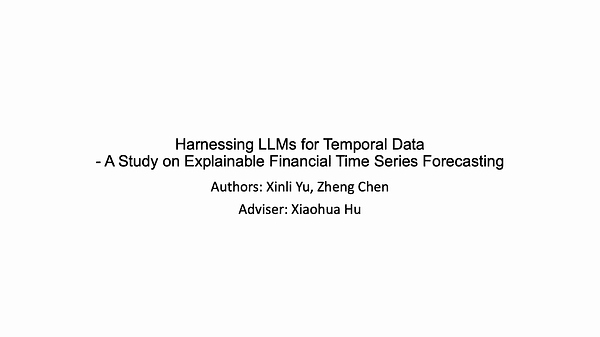 Harnessing LLMs for Temporal Data - A Study on Explainable Financial Time Series Forecasting