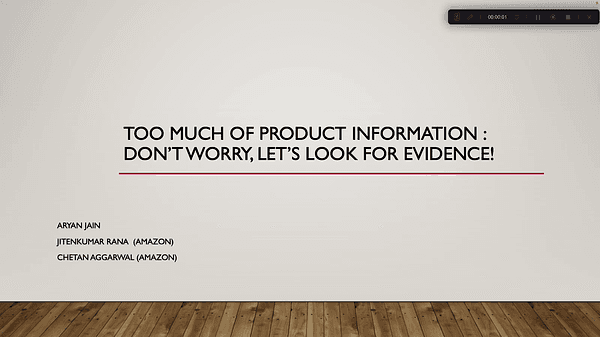 Too much of product information : Don't worry, let's look for evidence!