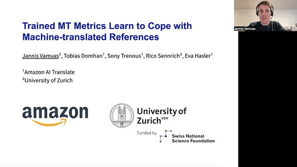 Trained MT Metrics Learn to Cope with Machine-translated References | VIDEO