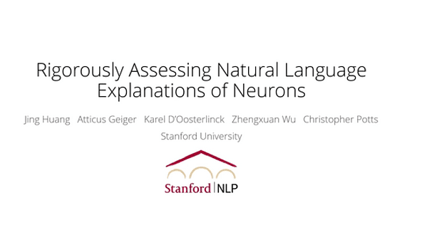 Rigorously Assessing Natural Language Explanations of Neurons | VIDEO