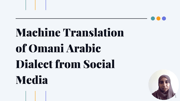 Machine Translation of Omani Arabic Dialect from Social Media | VIDEO