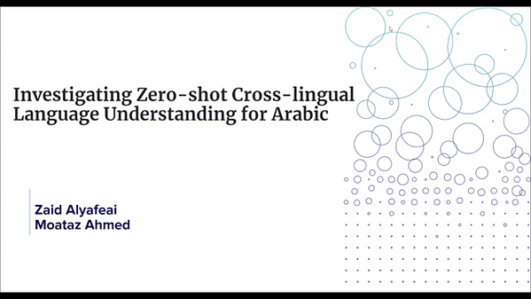 Investigating Zero-shot Cross-lingual Language Understanding for Arabic | VIDEO