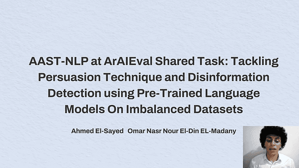 AAST-NLP at ArAIEval Shared Task: Tackling Persuasion technique and Disinformation Detection using Pre-Trained Language Models On Imbalanced Datasets