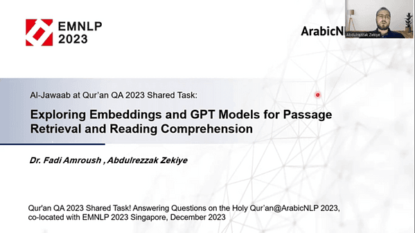 Al-Jawaab at Qur’an QA 2023 Shared Task: Exploring Embeddings and GPT Models for Passage Retrieval and Reading Comprehension | VIDEO