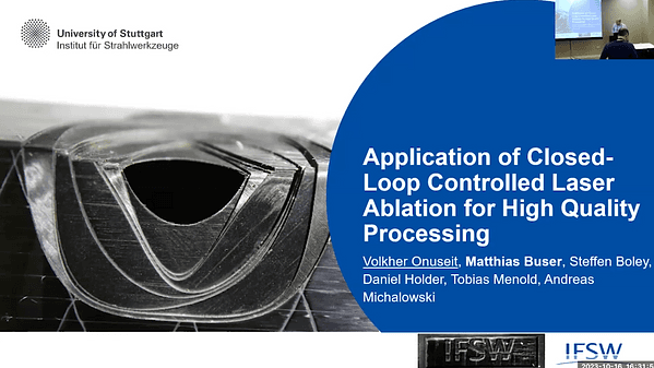 Application of Closed-Loop Controlled Laser Ablation for High Quality Processing