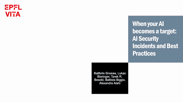 When Your AI Becomes a Target: AI Security Incidents and Best Practices | VIDEO