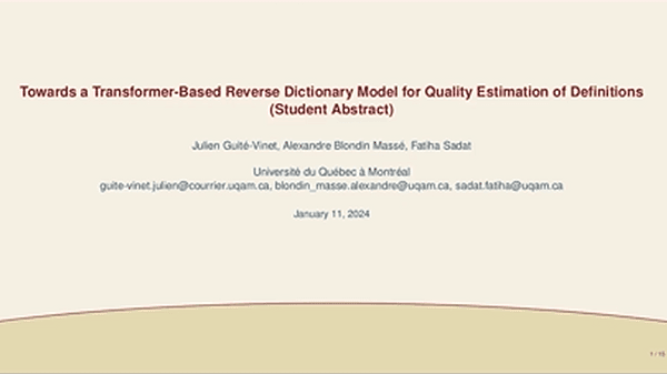 Towards a Transformer-Based Reverse Dictionary Model for Quality Estimation of Definitions (Student Abstract) | VIDEO