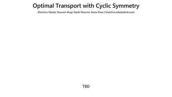 Optimal Transport with Cyclic Symmetry