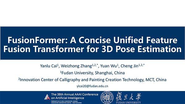 FusionFormer: A Concise Unified Feature Fusion Transformer for 3D Pose Estimation