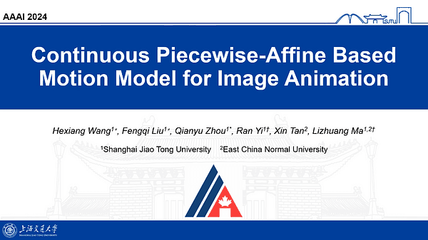 Continuous Piecewise-Affine Based Motion Model for Image Animation