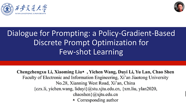 Dialogue for Prompting: A Policy-Gradient-Based Discrete Prompt Generation for Few-Shot Learning | VIDEO