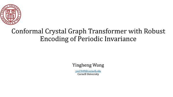 Conformal Crystal Graph Transformer with Robust Encoding of Periodic Invariance