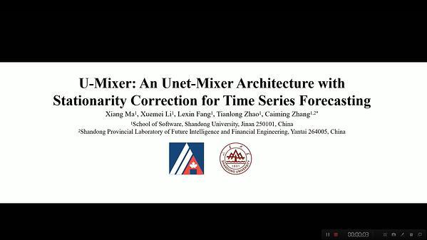 U-mixer: An Unet-Mixer Architecture with Stationarity Correction for Time Series Forecasting | VIDEO