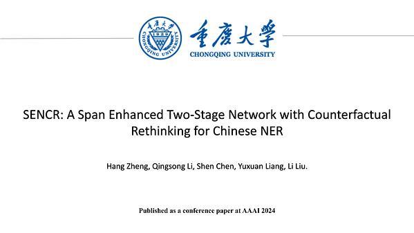 SENCR: A Span Enhanced Two-Stage Network with Counterfactual Rethinking for Chinese NER