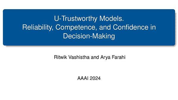 U-trustworthy Models. Reliability, Competence, and Confidence in Decision-Making