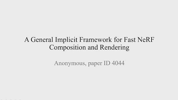 A General Implicit Framework for Fast NeRF Composition and Rendering | VIDEO