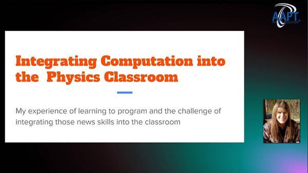 The Experience of Integrating Computation into the Physics Classroom