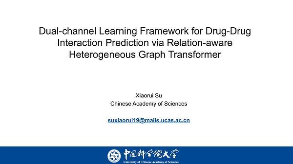 Dual-Channel Learning Framework for Drug-Drug Interaction Prediction via Relation-Aware Heterogeneous Graph Transformer