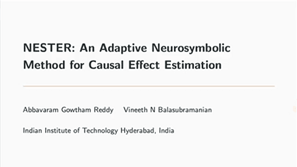 NESTER: An Adaptive Neurosymbolic Method for Causal Effect Estimation | VIDEO