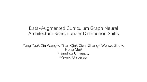 Data-Augmented Curriculum Graph Neural Architecture Search under Distribution Shifts | VIDEO