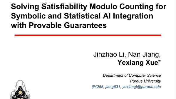 Solving Satisfiability Modulo Counting for Symbolic and Statistical AI Integration with Provable Guarantees | VIDEO