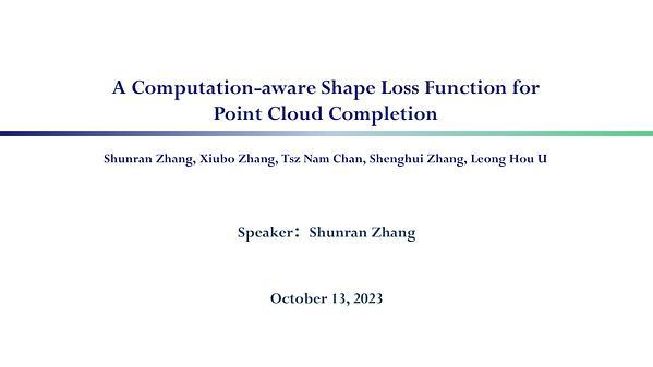 A Computation-Aware Shape Loss Function for Point Cloud Completion