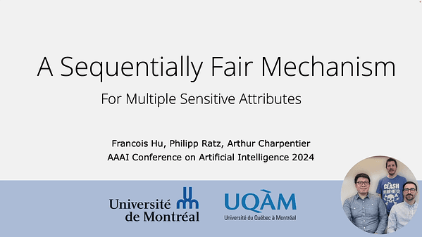 A Sequentially Fair Mechanism for Multiple Sensitive Attributes | VIDEO