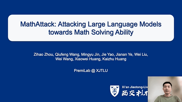 MathAttack: Attacking Large Language Models towards Math Solving Ability | VIDEO