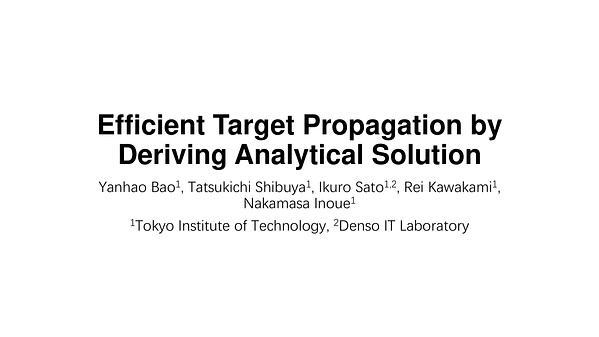 Efficient Target Propagation by Deriving Analytical Solution