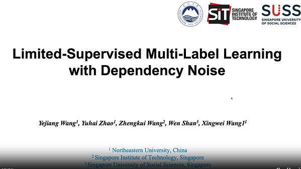 Limited-Supervised Multi-Label Learning with Dependency Noise