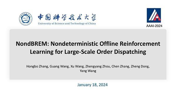 NondBREM: Nondeterministic Offline Reinforcement Learning for Large-Scale Order Dispatching