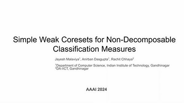 Simple Weak Coresets for Non-decomposable Classification Measures | VIDEO