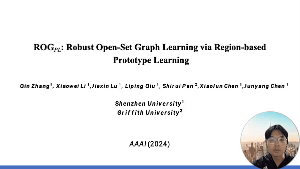 ROG_PL: Robust Open-Set Graph Learning via Region-Based Prototype Learning | VIDEO