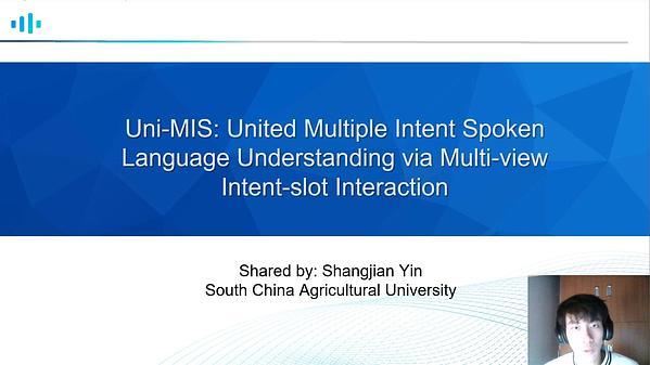 Uni-MIS: United Multiple Intent Spoken Language Understanding via Multi-View Intent-Slot Interaction | VIDEO