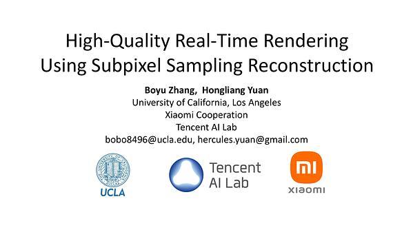 High-Quality Real-Time Rendering Using Subpixel Sampling Reconstruction