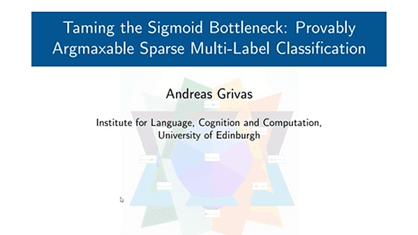 Taming the Sigmoid Bottleneck: Provably Argmaxable Sparse Multi-Label Classification | VIDEO