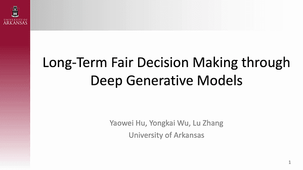 Long-Term Fair Decision Making through Deep Generative Models | VIDEO