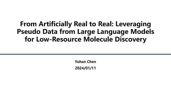 From Artificially Real to Real: Leveraging Pseudo Data from Large Language Models for Low-Resource Molecule Discovery