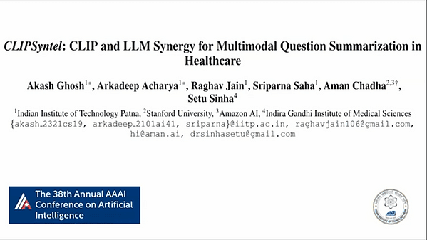 CLIPSyntel: CLIP and LLM Synergy for Multimodal Question Summarization in Healthcare | VIDEO