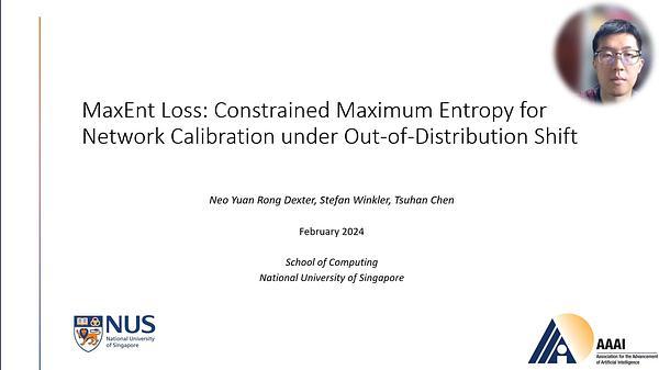 MaxEnt Loss: Constrained Maximum Entropy for Calibration under Out-of-Distribution Shift | VIDEO