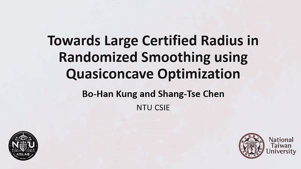 Towards Large Certified Radius in Randomized Smoothing Using Quasiconcave Optimization | VIDEO